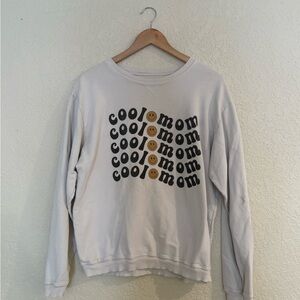 Karrie Locher “Cool Mom” crew neck